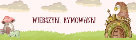 Wierszyki, rymowanki