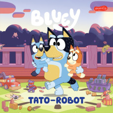 Bluey Tato-Robot moja czytanka