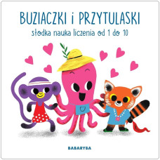 Buziaczki i przytulaski nauka liczenia