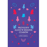 Klasyka Przygody Alicji w Krainie Czarów