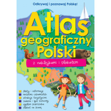  Atlas geograficzny Polski z naklejkami i plakatem