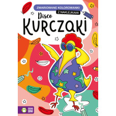 Zwariowane kolorowanki. Disco kurczaki