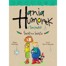 Hania Humorek i Smrodek. Świetne święta