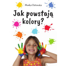 Jak powstają kolory  