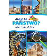Jakie to państwo? Atlas dla dzieci