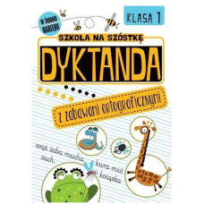 Szkoła na szóstkę. Dyktanda z zab ort kl. 1