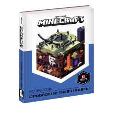 Minecraft. Podręcznik podboju Netheru