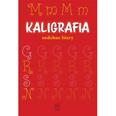 Kaligrafia. Ozdobne litery