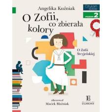 Czytam sobie. O Zofii, co zbierała kolory