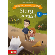 Już czytam. Pierwsze czytanki. Poziom 2. Stary parasol