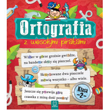 Ortografia z wesołymi piratami. Klasa 2