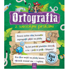 Ortografia z wesołymi piratami. Klasa 3