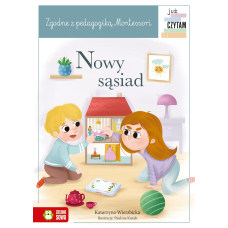 Już czytam Montessori. Nowy sąsiad