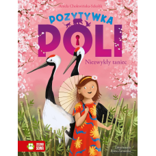 Pozytywka Poli. Niezwykły taniec. Tom 3