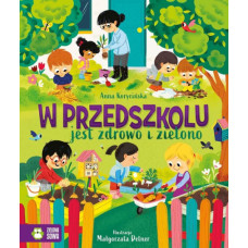W przedszkolu jest zdrowo i zielono