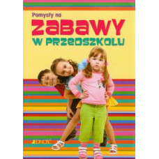 Zabawy w przedszkolu