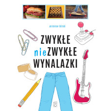 Zwykłe niezwykłe wynalazki